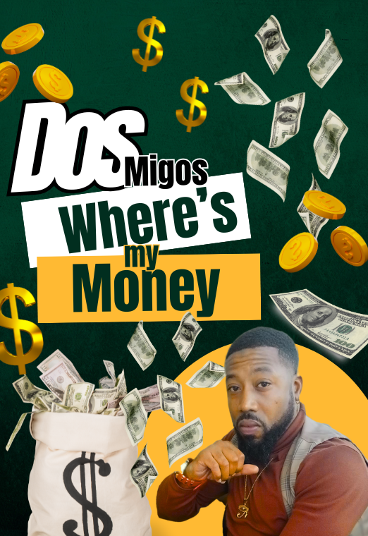 Dos Migos Where's My Money